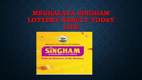 Meghalaya Singham Lottery Result 6.1.2024 (Saturday @7:35 PM).